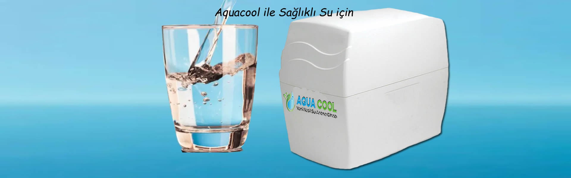 Aquacool Su Arıtma Cihazları